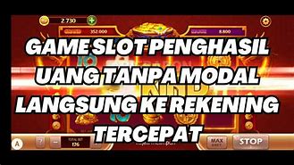 Game Slot Penghasil Uang Langsung Ke Dana Tanpa Modal 2024