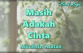 Lagu Dangdut Masih Adakah Sisa Cinta Dihatimu